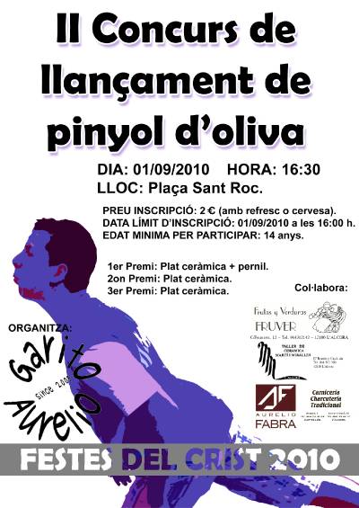 El Garito Aurelio organiza el II Concurs de Llan�ament de Pinyol d'Oliva de Fiestas del Cristo.