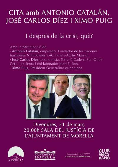 Cita Morella reuneix a Antonio Cataln, Jos Carlos Dez i Ximo Puig el divendres