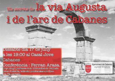 Ferran Arasa desvetllar a Cabanes els secrets de l?arc rom i la Via Augusta