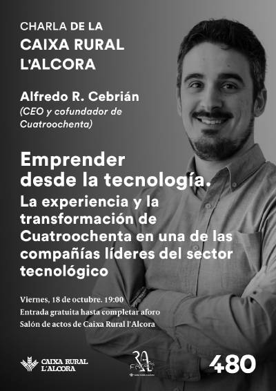 Interesante charla hoy en Caixa Rural Alcora sobre emprendurismo y teconologa de Alfredo Cebrin