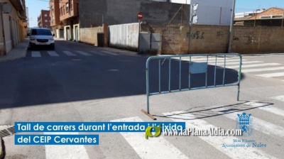 Nules tallar els carrers confrontants al CEIP Cervantes en horari d'entrada i eixida d'alumnes