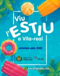 Vila-real anima a gaudir de l'estiu a la ciutat amb activitats familiars, visites guiades, m?sica, esport i tradicions