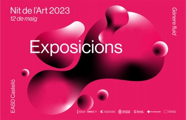 La EASD de Castelló organitza la Nit de l'Art amb art, disseny i gènere fluïd
