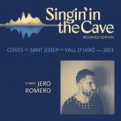 Jero Romero torna als escenaris en el Singin' in the Cave amb el seu �ltim treball 'Miracoloso'
