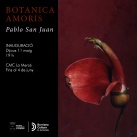 La exposición 'Botánica Amoris' llega al CMC la Merce de Burriana