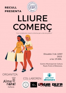 'Lliure Comerç': la comedia de Recull que llega a Almenara