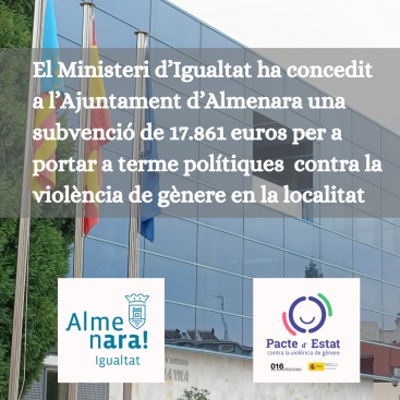 El Ministerio de Igualdad concede al Ayuntamiento de Almenara una ayuda de 17.861 euros para políticas contra la violencia de género