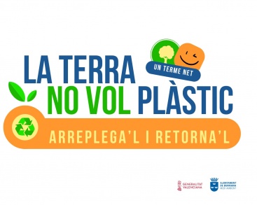 Burriana lanza la campaa 'La terra no vol plstic' para fomentar la limpieza y el reciclaje en el entorno natural