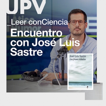 La UPV posa en marxa Llegir conCiència, una nova iniciativa de divulgació que fusiona literatura, ciència i actualitat