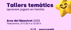 Ares del Maestrat organitza nous tallers temtics per a aprendre jugant en famlia