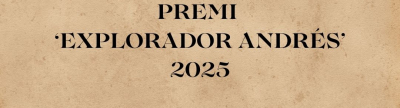 El Ayuntamiento de Vilafranca convoca el Premio 'Explorador Andrs' 2025
