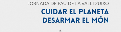 La Vall d'Uixo reflexiona sobre paz y crisis climatica en una jornada el 25 de septiembre
