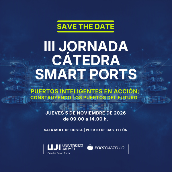 Puertos inteligentes en acción: Castellón acoge la III Jornada de la Cátedra Smart Ports