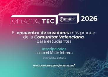 Hackathon Castell�n se reinventa como Enxarxatec C�mara Castell�n 2026 con patrocinio oficial de la C�mara de Comercio