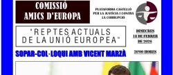La Plataforma Castell�n por la Justicia y contra la Corrupci�n organiza una cena-coloquio con Vicent Marz� para debatir los retos de la UE y su impacto en la agricultura y la industria