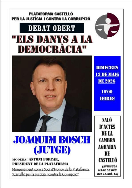 Castell� per la Just�cia i contra la Corrupci� nombra a Joaqu�m Bosch Socio de Honor y convoca un debate sobre los da�os a la democracia