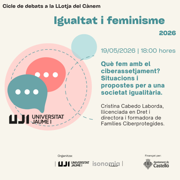 La última sesión del ciclo 'Igualdad y feminismo' de la Llotja del Cànem aborda el ciberacoso