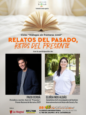 Qui (re)escriu el passat? El cicle Diàlegs sense Fronteres de Fundació Exodus reuneix l'escriptor Paco Cerdà i la catedràtica de l'UJI Eloísa Ens per reflexionar sobre el llaç entre memòria i present