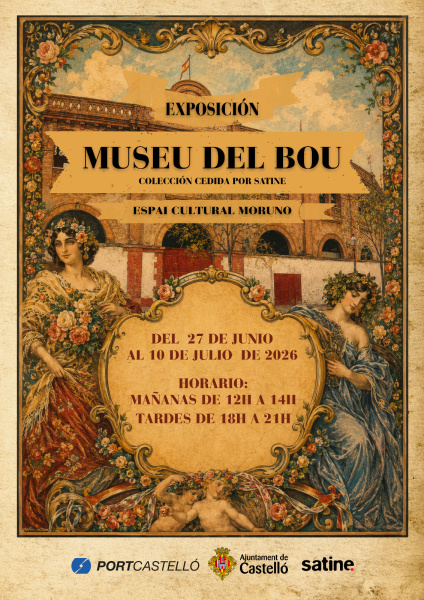PortCastelló organiza la exposición inédita del Museu del Bou de Satine en l’Espai Cultural Moruno