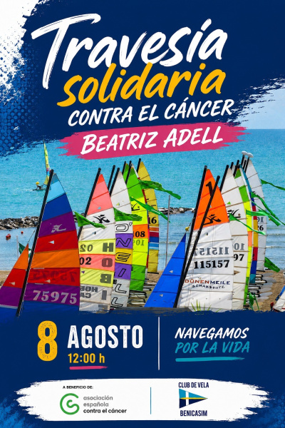 La AECC Castellón y el Club de Vela de Benicàssim organizan la II Travesía Solidaria Contra el Cáncer en homenaje a Beatriz Adell